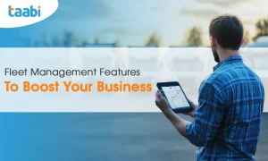 Fleet Management Features To Boost Your Business
