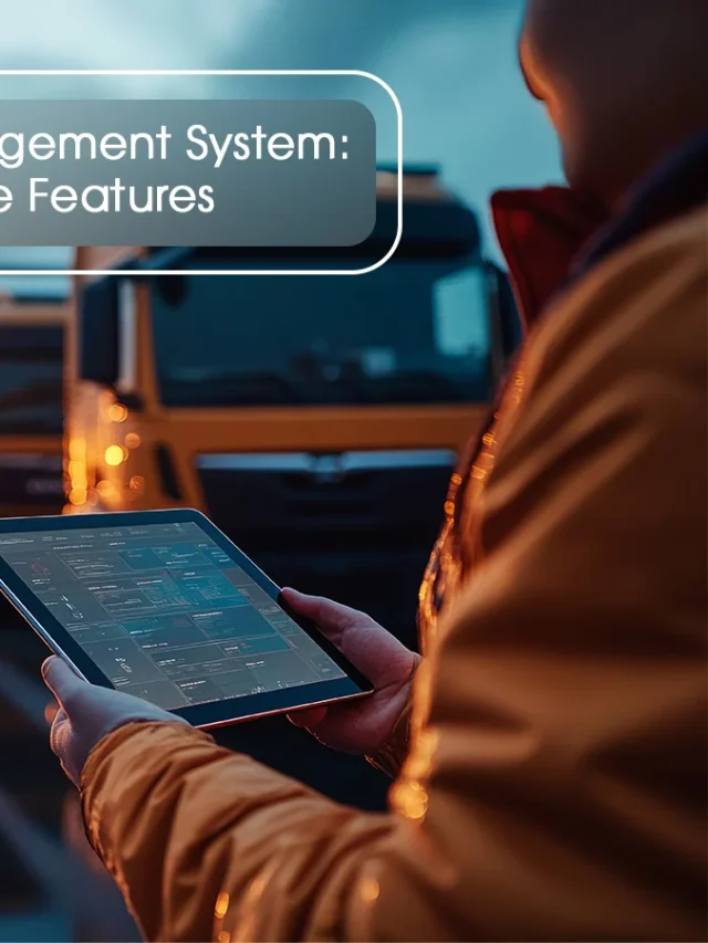 Telematics Fleet Management System: Top 7 Must-Have Features