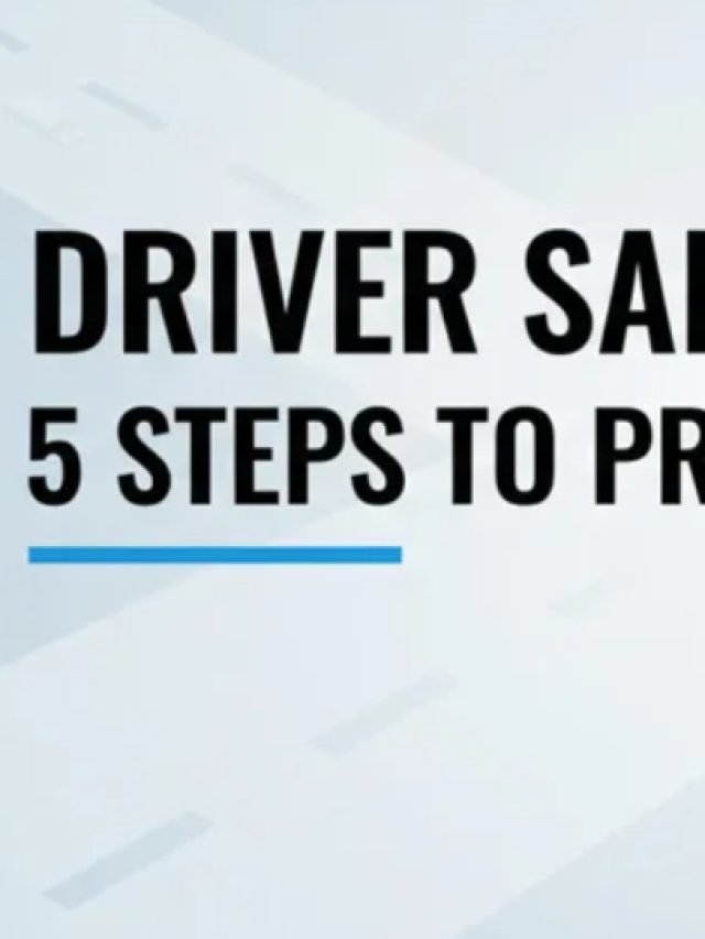 Driver Safety Training: 5 Steps to Protect Your Fleet