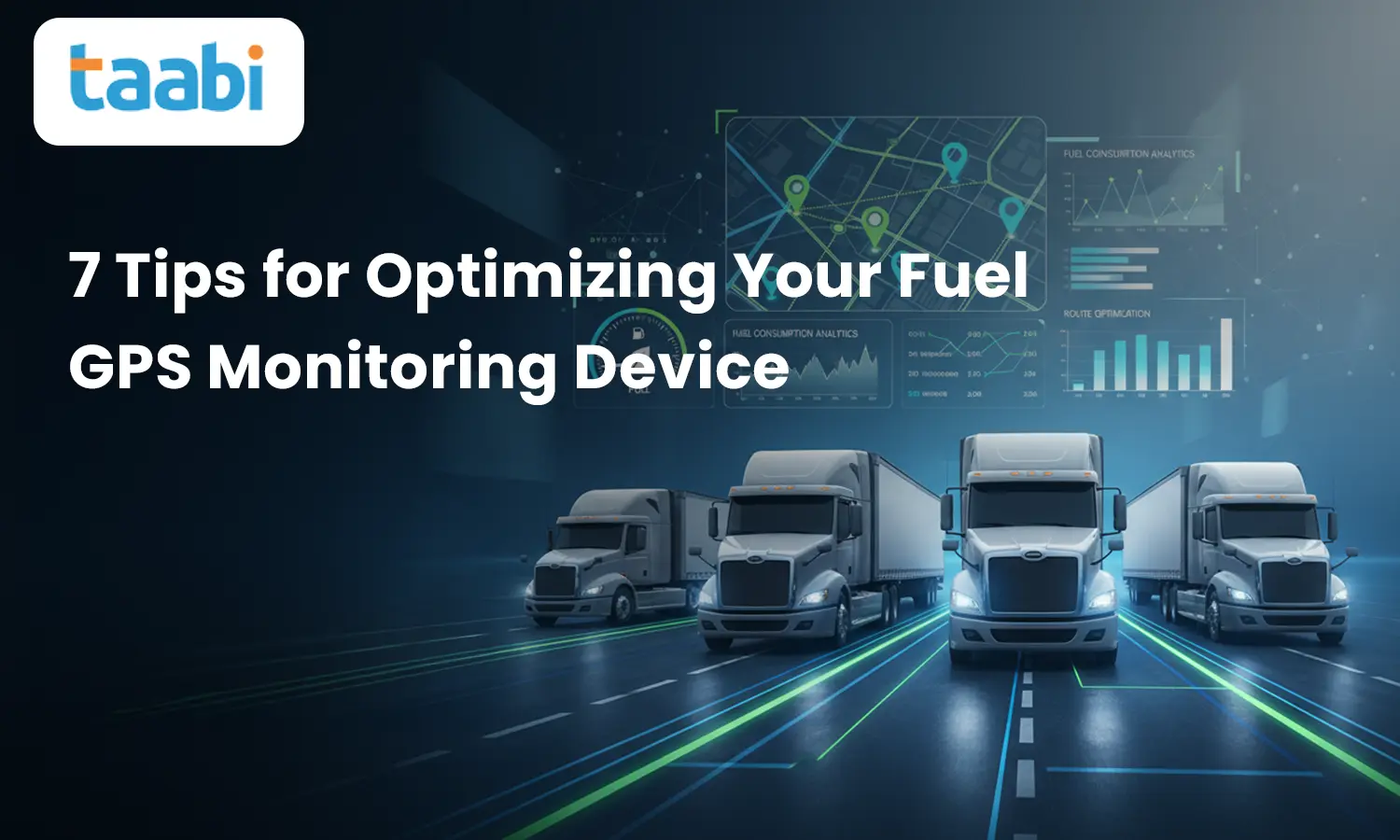 7 Tips Optimize Your Fuel GPS Monitoring Device Effectively