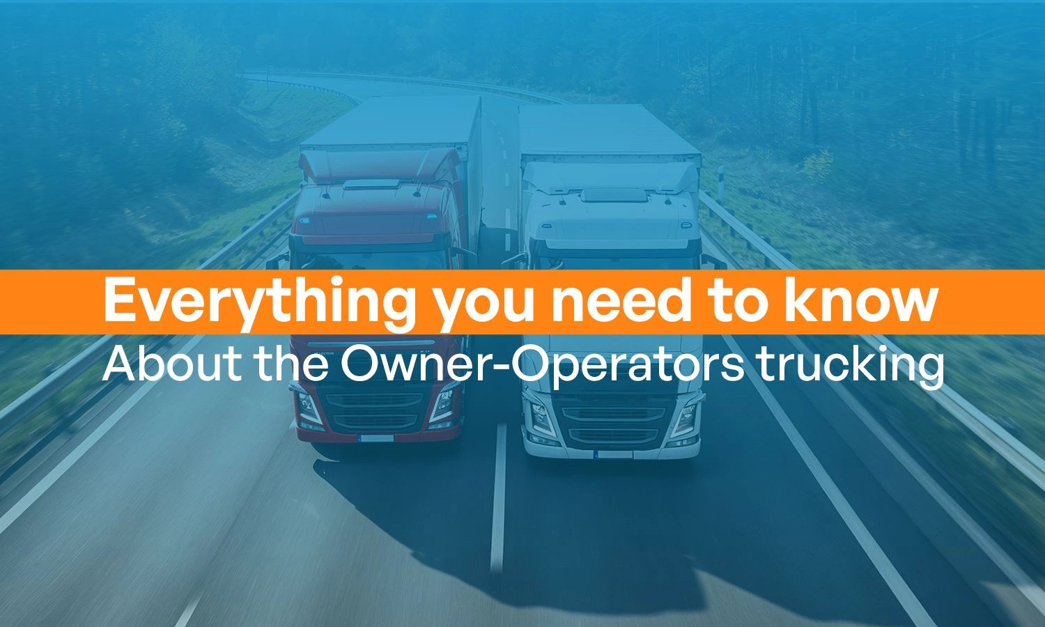 Owner-Operators Driver Guide: Business Simplified