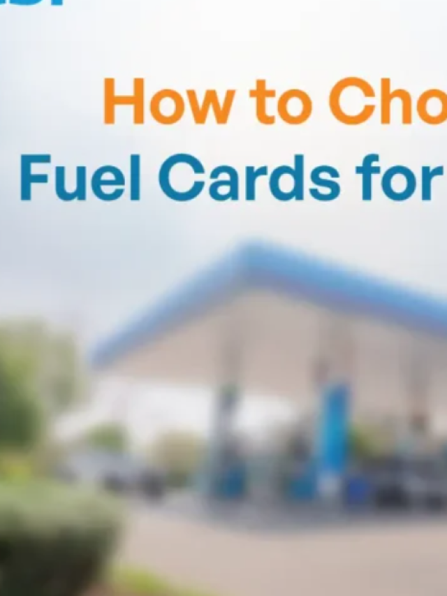 How to Choose the Best Fuel Cards for Your Business