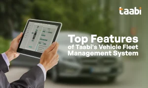 Features of Taabi's Vehicle Fleet Management System