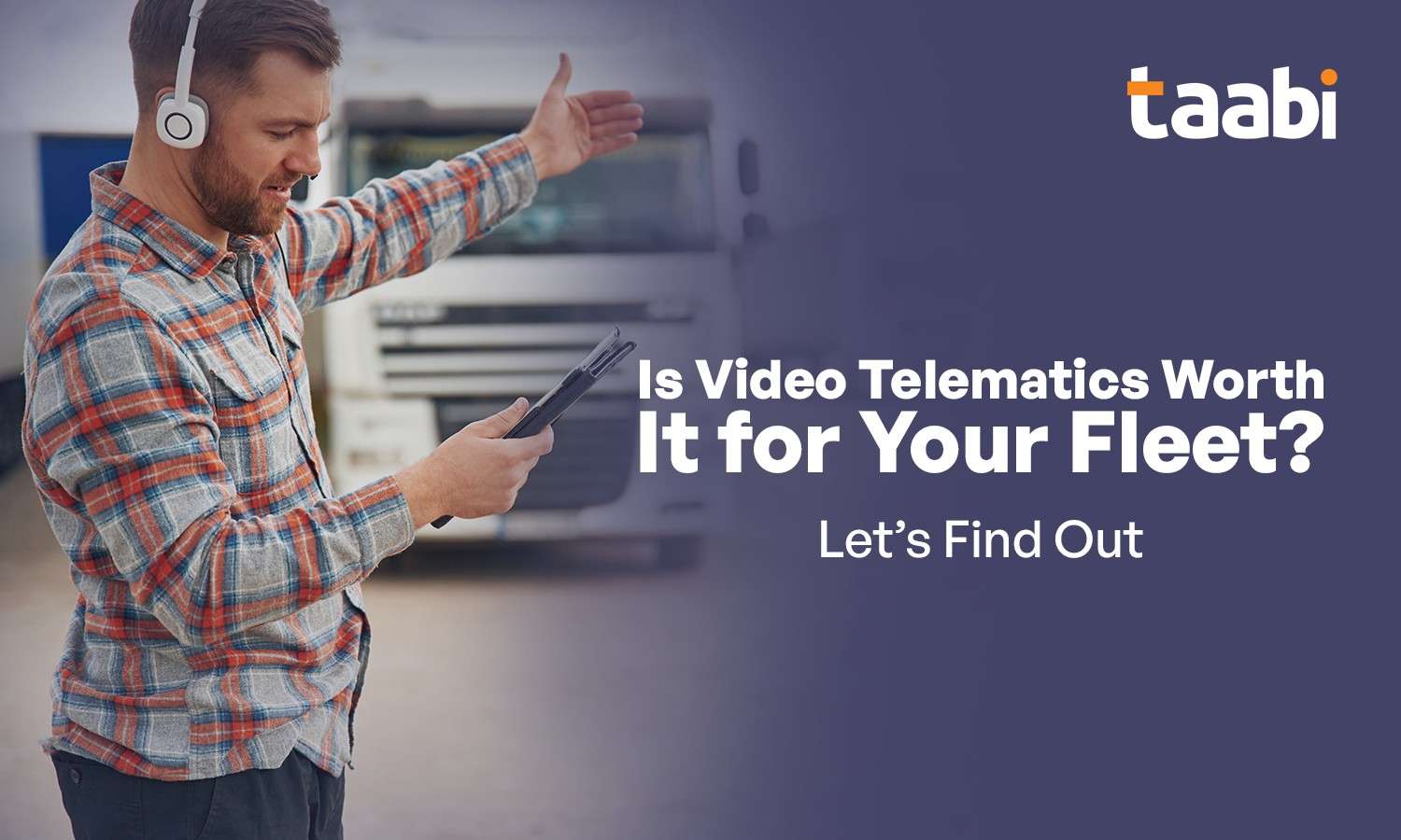 Is Video Telematics Worth It? A Clear Fleet Guide
