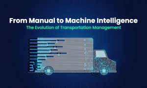 Evolution of Transportation Management